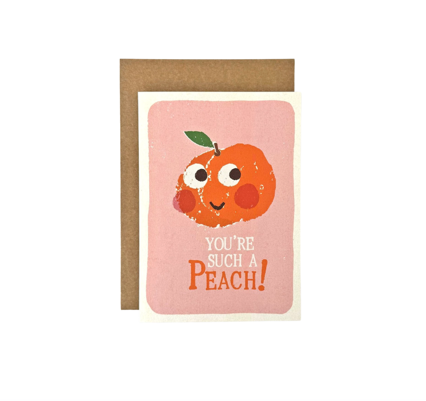 You're such a peach card