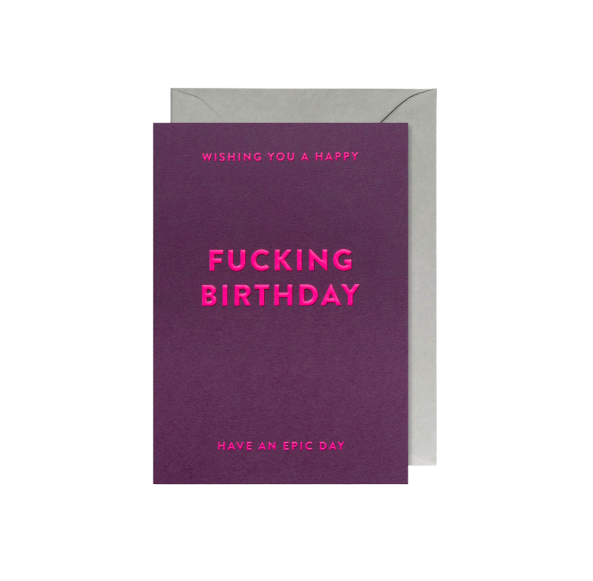 Happy Fucking Birthday Card