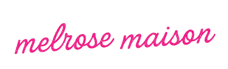 MELROSE MAISON