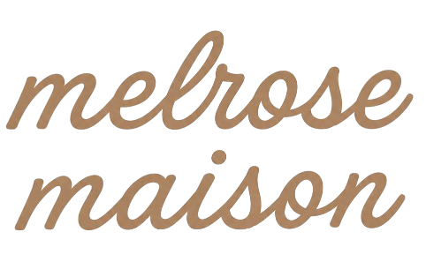 MELROSE MAISON